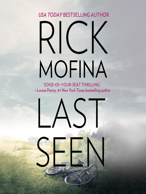 Title details for Last Seen by Rick Mofina - Wait list